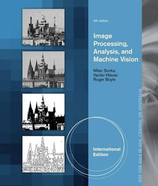 Image Processing Analysis & Machine Visi (Paperback)