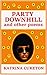Party Downhill: and other p...