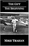 The Gift: The Beginning