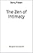 The Zen of Intimacy (Feel Good Now, #2)