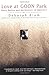 Love At Goon Park by Deborah Blum