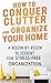 How To Conquer Clutter And ...