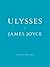 Ulysses by James Joyce