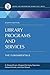 Library Programs and Services: The Fundamentals (Recent Titles in Library and Information Science Text Series)