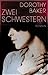Zwei Schwestern by Dorothy Baker