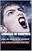 Crónicas de Vampiros: ¡Ups, mi novio es un vampiro! (Spanish Edition)