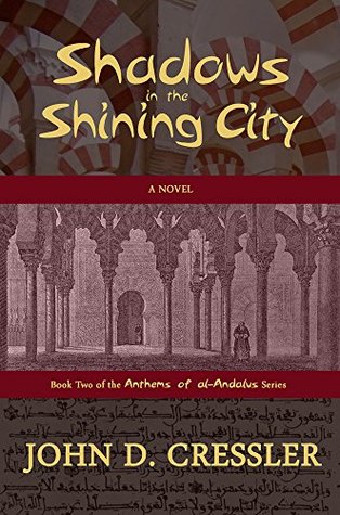 Shadows in the Shining City (Anthems of al-Andalus #2)