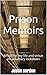 Prison Memoirs: Afraid for ...