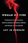 Woman on Fire by Amy Jo Goddard