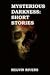 Mysterious Darkness: Short ...