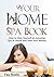 Your Home Spa Book: How to Give Yourself an Amazing Spa at Home and Save Your Money, Health and Wellness, Natural Beauty, Beauty Products (Wellness Programs- 5-K Words)