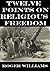 Twelve Points on Religious Freedom by Roger  Williams