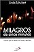 Milagros De Cinco Minutos by Linda Schubert