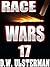 RACE WARS: Episode 17