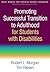 Promoting Successful Transition to Adulthood for Students with Disabilities (What Works for Special-Needs Learners)
