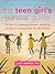 The Teen Girl's Survival Guide: Ten Tips for Making Friends, Avoiding Drama, and Coping with Social Stress (The Instant Help Solutions Series)
