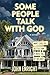 Some People Talk with God: ...