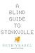 Blind Guide to Stinkville