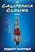 California Closing: A Novel