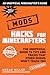 Hacks for Minecrafters: Mods: The Unofficial Guide to Tips and Tricks That Other Guides Won't Teach You (Unofficial Minecrafters Hacks)