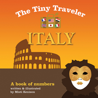 The Tiny Traveler: Italy: A Book of Numbers (Board Book)