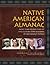 Native American Almanac by Yvonne Wakim Dennis Native American Almanac by Yvonne Wakim Dennis