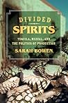 Divided Spirits: ...