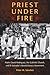 Priest Under Fire: Padre David Rodríguez, the Catholic Church, and El Salvador's Revolutionary Movement