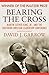 Bearing the Cross by David J. Garrow