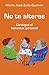 No te alteres: Consigue el bienestar personal (Spanish Edition)