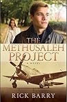 The Methuselah Project by Rick  Barry
