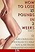 HOW TO LOSE 15 POUNDS IN 2 WEEKS - Part 1 by J.S. .
