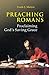 Preaching Romans: Proclaimi...