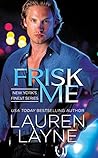 Frisk Me by Lauren Layne