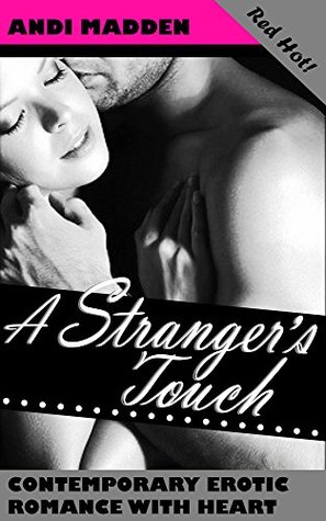 A Stranger's Touch (FALLING IN LUST Books)
