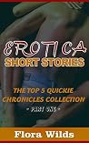 Erotica Short Stories: Top 5 Quickie Chronicles Collection: Part One (Train Ride, Bus Ride, Farm Hand, Camp Volunteers and Business Woman Book 1) Erotica Short Stories: Top 5 Quickie Chronicles Collection: Part One (Train Ride, Bus Ride, Farm Hand, Camp Volunteers and Business Woman Book 1)