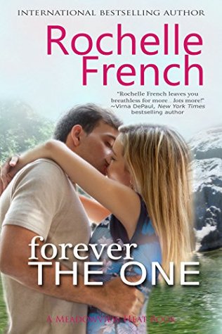 Forever the One (Meadowview Heat, #1)