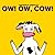 Ow! Ow, Cow!