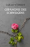 Gefängnis des Schweigens (German Edition)