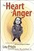 The Heart of Anger: Practical Help for the Prevention and Cure of Anger in Children