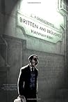 Britten and Brülightly by Hannah Berry