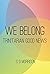 We Belong: Trinitarian Good...