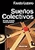 Sueños Colectivos (Sueños,#1)