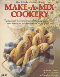 Make-a-Mix Cookery: How to Make Your Own Mixes (Perfect Paperback)