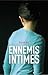 Ennemis Intimes