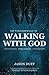 The Fundamentals of Walking with God