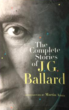 The Complete Stories of J. G. Ballard
