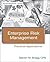 Enterprise Risk Management: Practical Applications