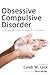 Obsessive-Compulsive Disorder by Caleb W. Lack