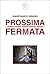 Prossima fermata (Italian Edition)